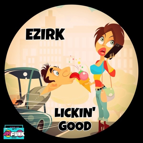 Ezirk - Lickin' Good [AFR059]